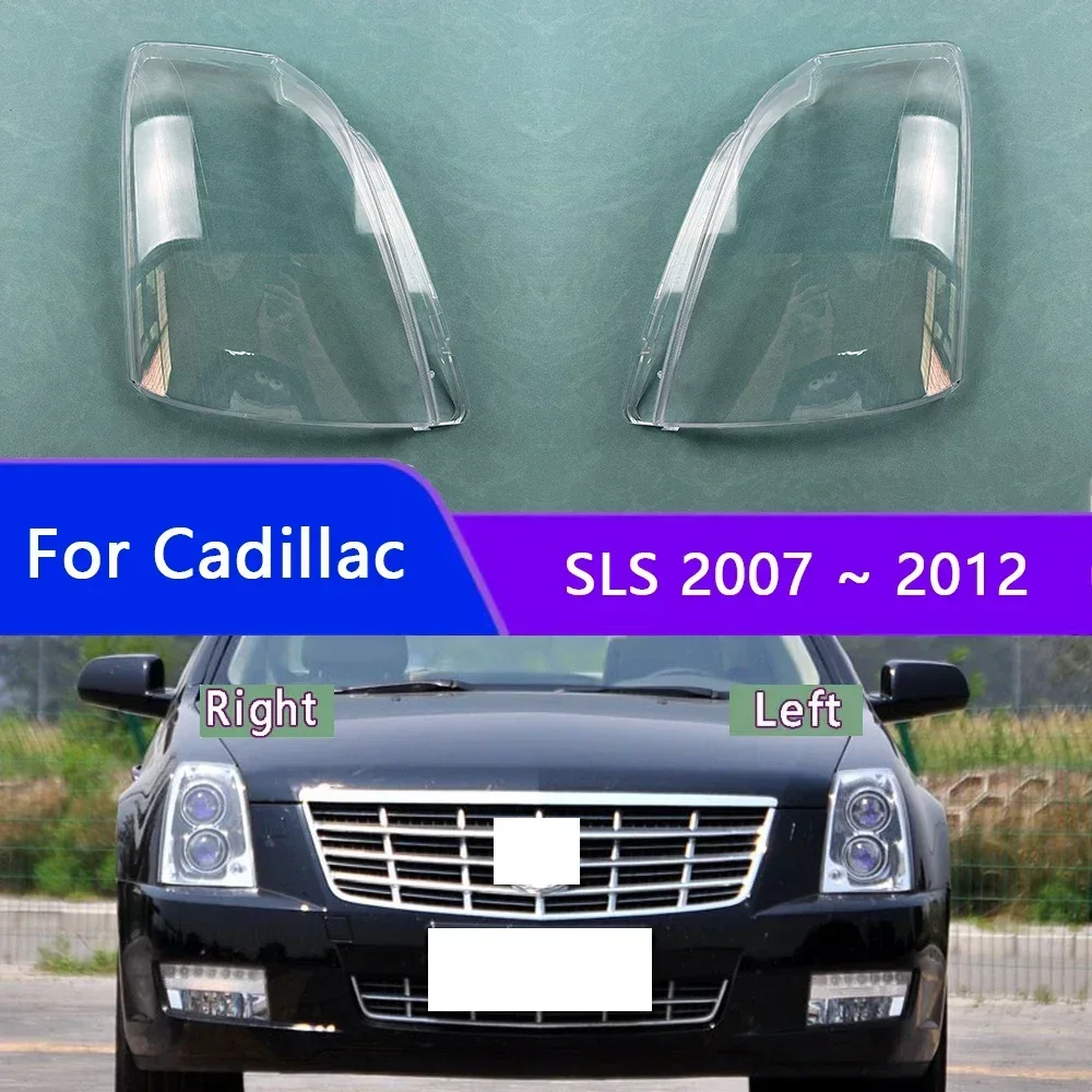

For Cadillac SLS 2007 2008 2009 2010 2011 2012 Headlamp Transparent Mask Cover Headlight Shell Plexiglass Replace Original Lens