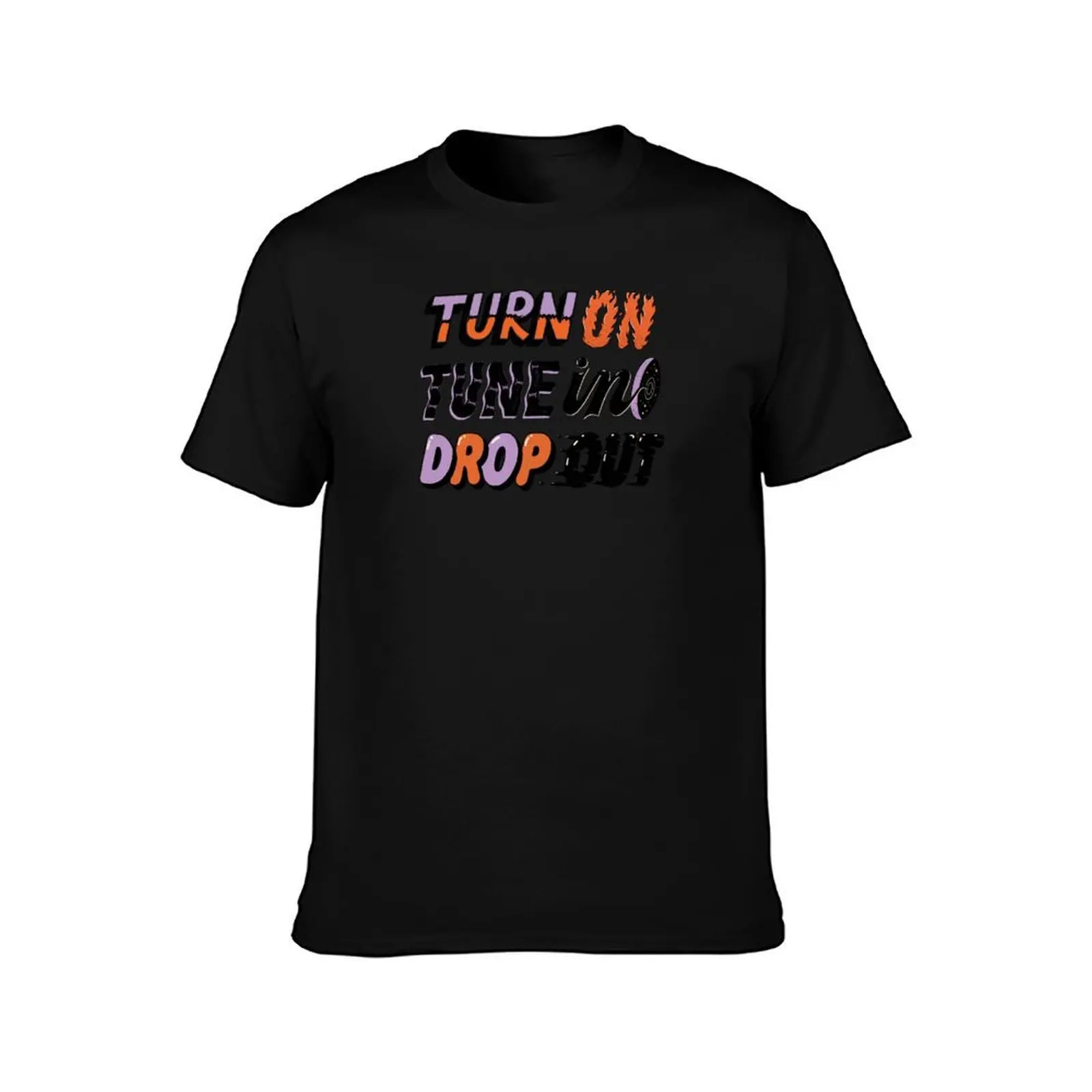 Turn On Tune In Drop Out T-Shirt Everyday Wear Basic Short Sleeve Top T-Shirt