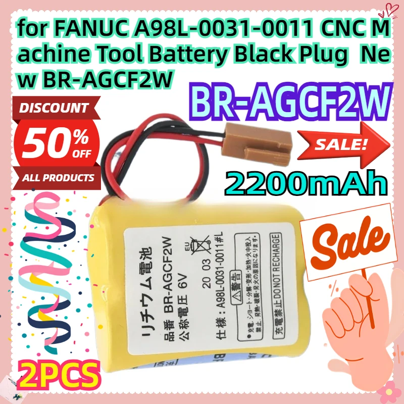 For 2200MAH for FANUC A98L-0031-0011 CNC Machine Tool Battery Black Plug  New BR-AGCF2W 6V