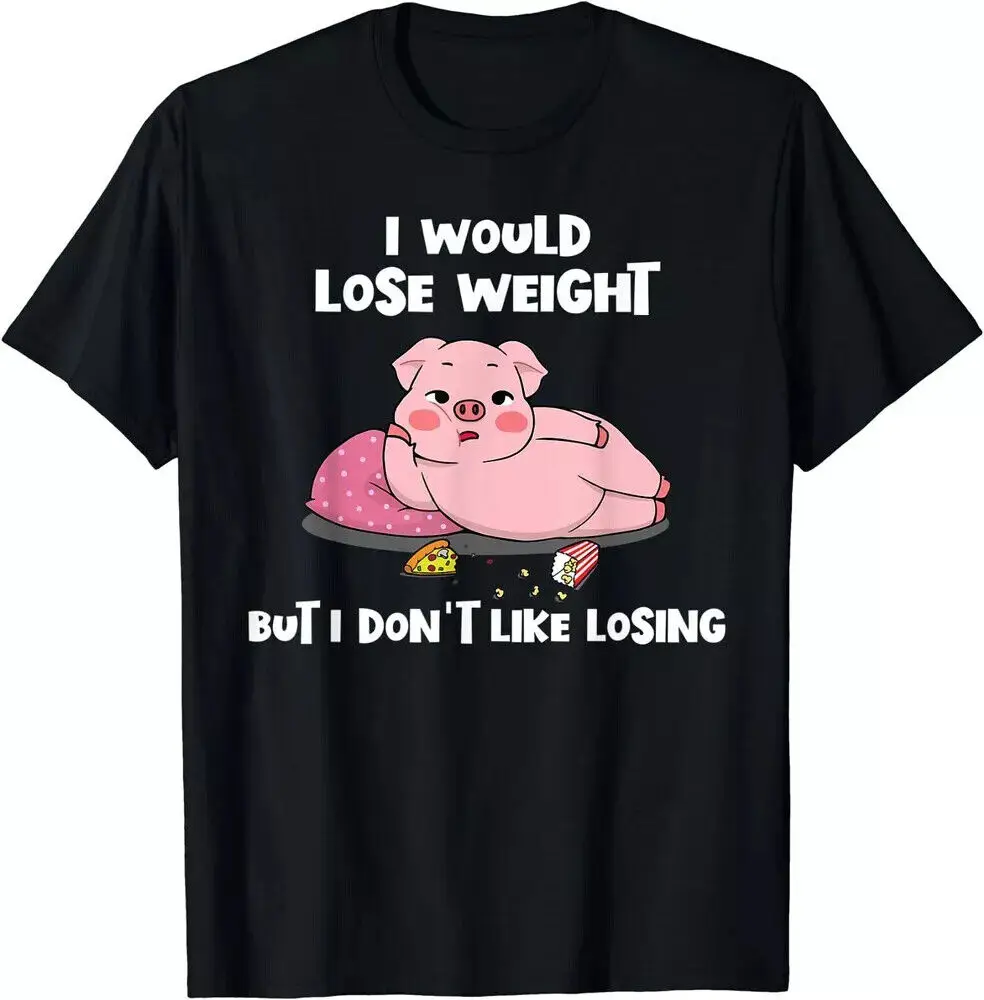 

Big Sale!!! I Would Lose Weight But Don't Like Losing Funny Pig Unisex T-ShirtAnime Pattern Clothing Y2K Summer