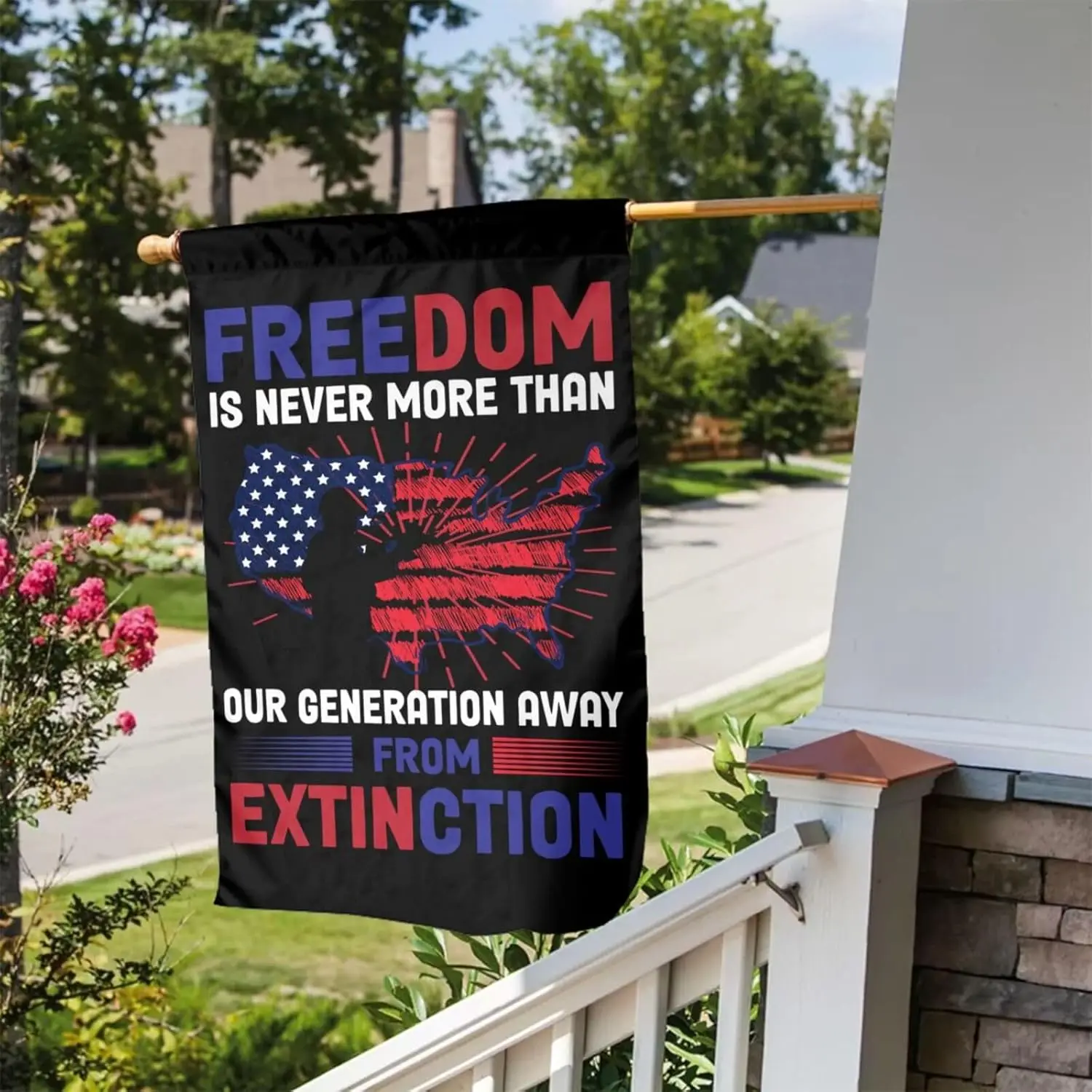 Freedom Is Never More Than Our Generation Away From Extinction Double Sided Garden Flag 12x18 Inch Weatherproof Outdoor Yard AAO