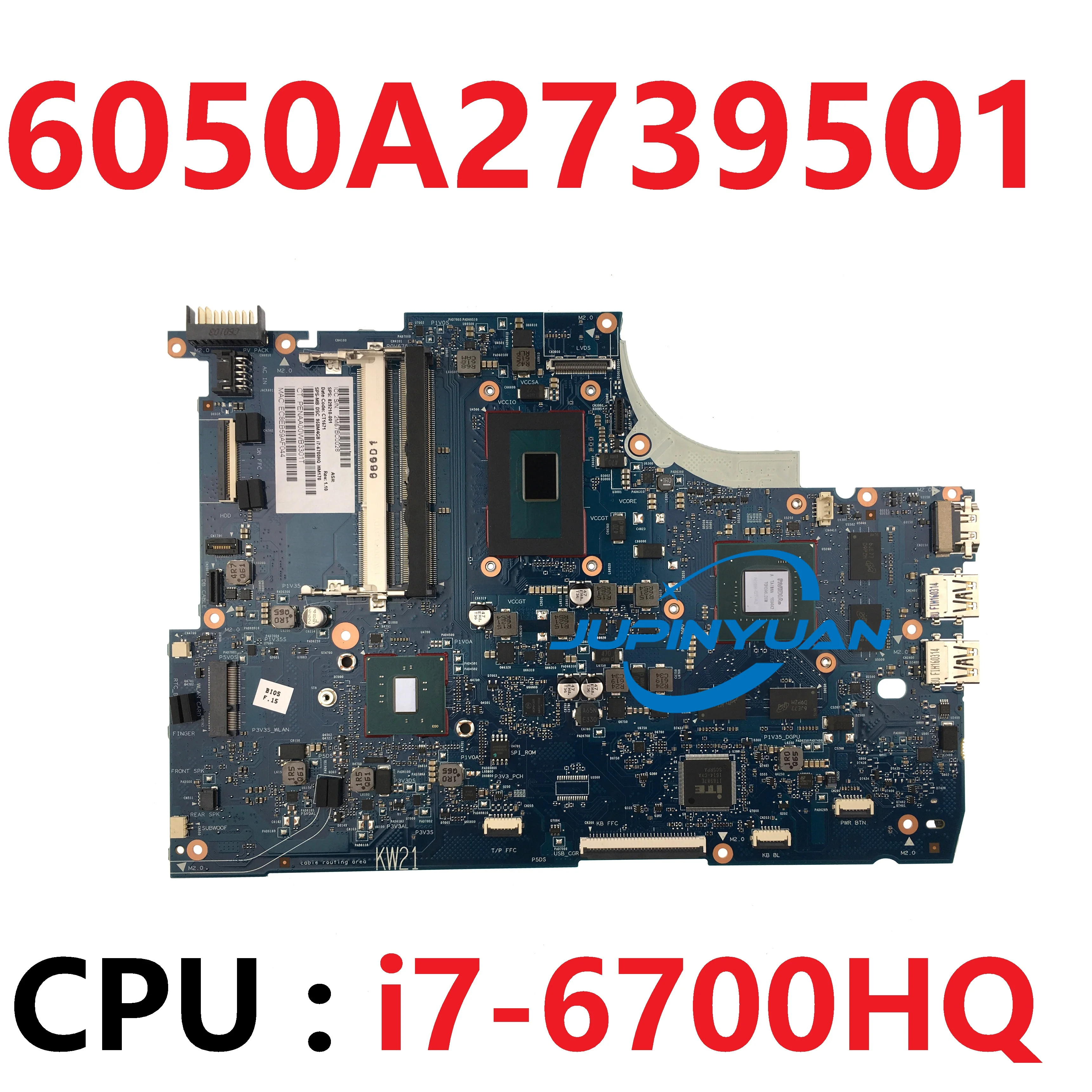 For HP ENVY 15-q493cl 15-Q178CA M6-N 15-Q 15T-Q Laptop Motherboard 6050A2739501 Mainboard 829210-501 829210-001 With I7-6700HQ