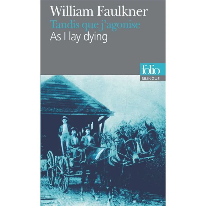 

As I Lay Dying William Faulkner Gallimard 9782070383078 Book