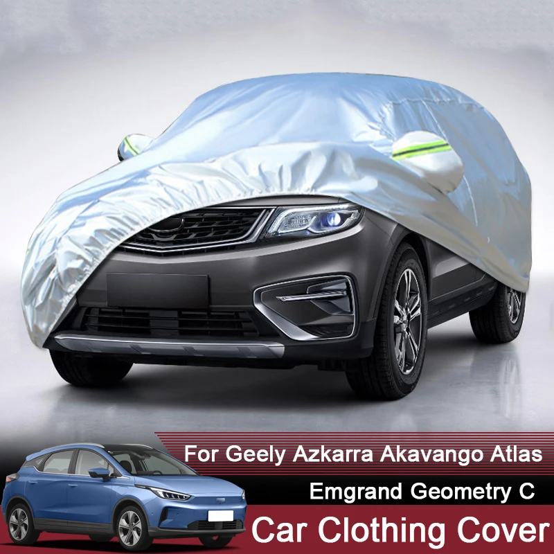 For Geely Atlas Emgrand EC7 X7 Sport Azkarra Atlas Pro Okavango Geometry C Car Cover Outdoor Protection Snow Sunshade Waterproof