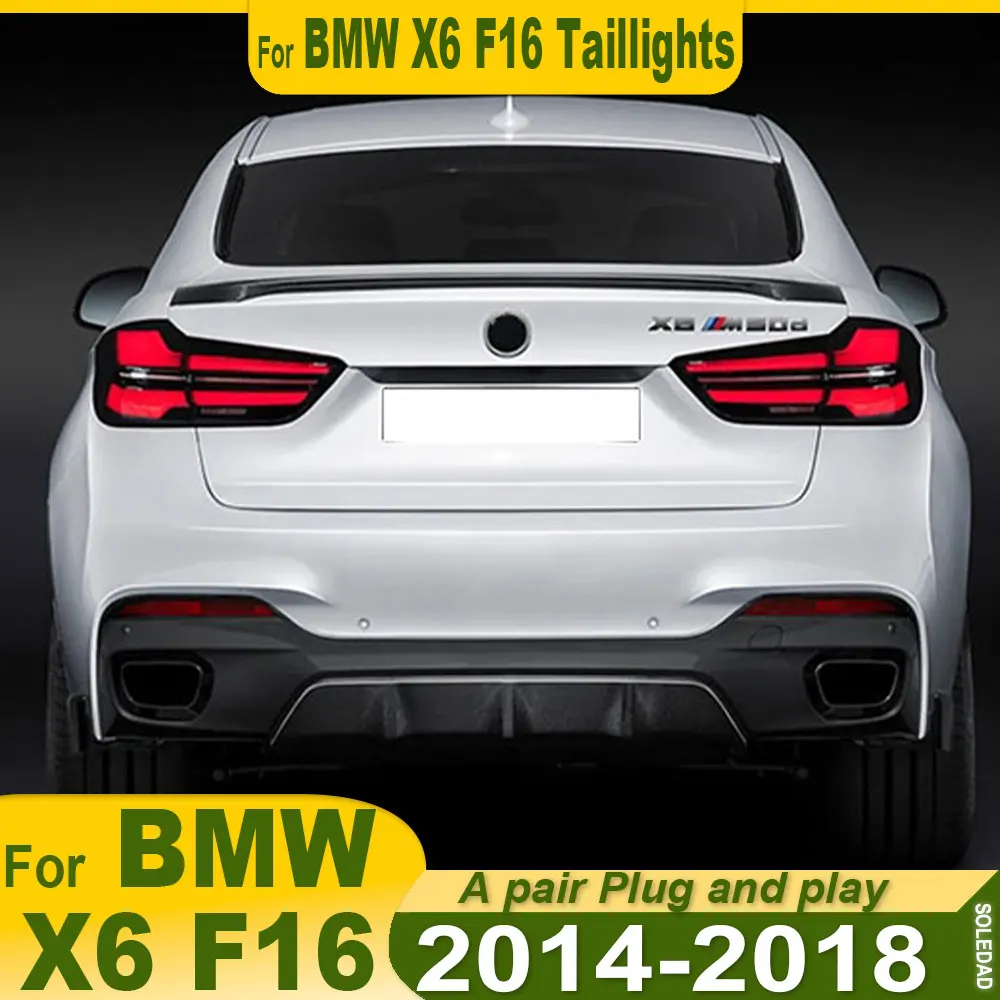 

Car Tail Lamp for BMW F16 X6 LED Tail Light 2013 2014 2015 2016 2017 2018 F16 Rear Fog Brake Turn Signal Automotive Accessories