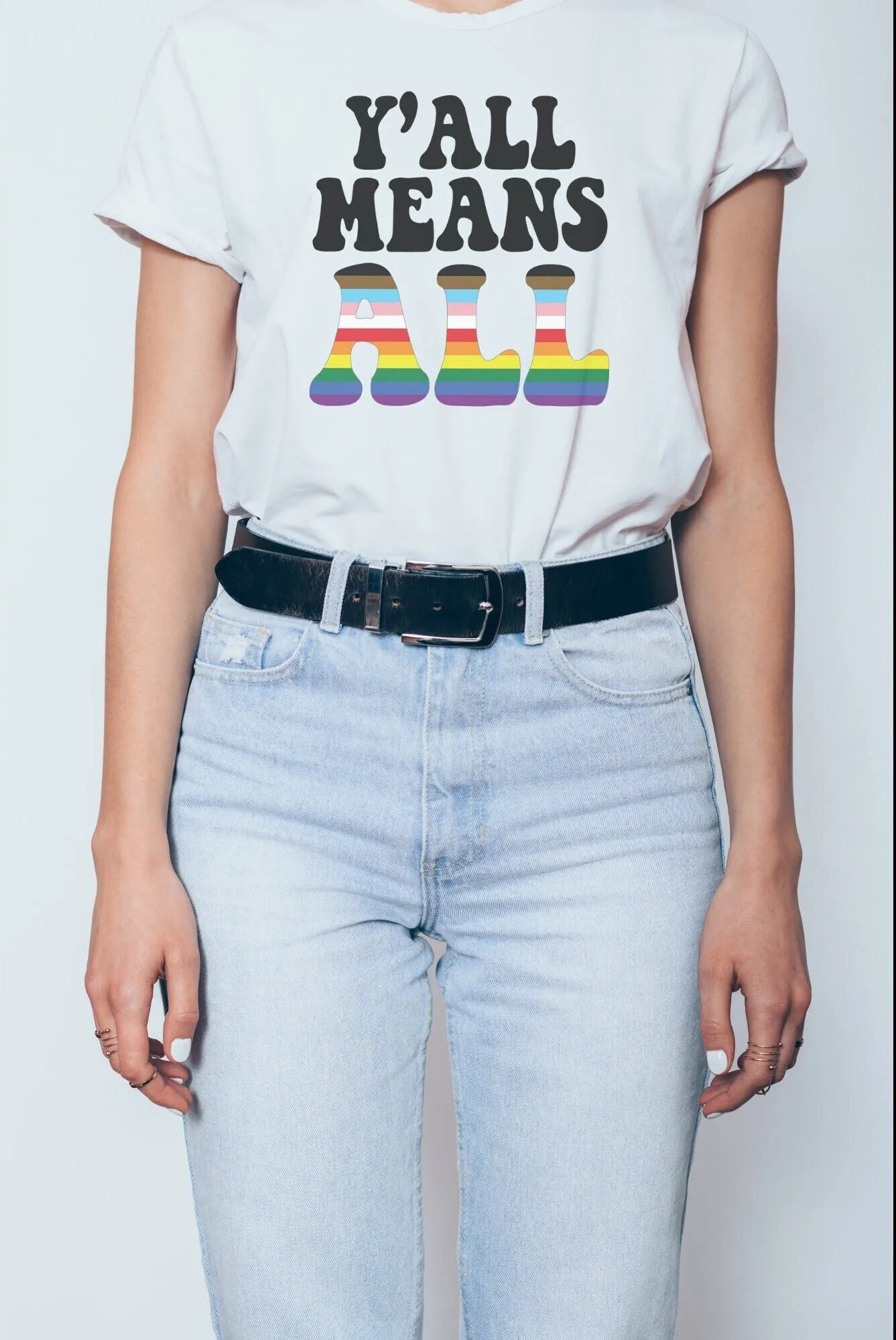 

Yall Means All T Shirt Lgbtq Pride Gay Say Ally Bi Trans