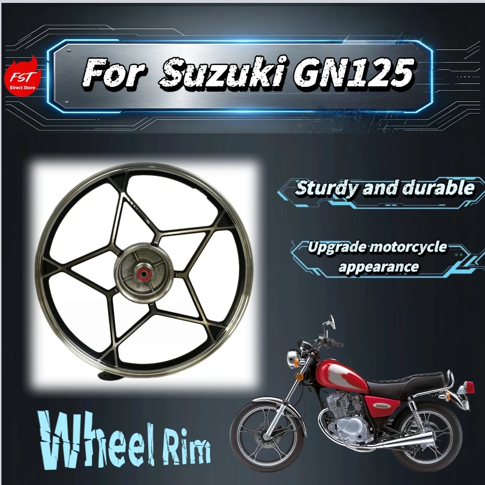 For Suzuki GN125 18 Inch Alloy Wheel Rim High‑toughness Anti‑corrosion Drum‑brake Aftermarket replacement parts