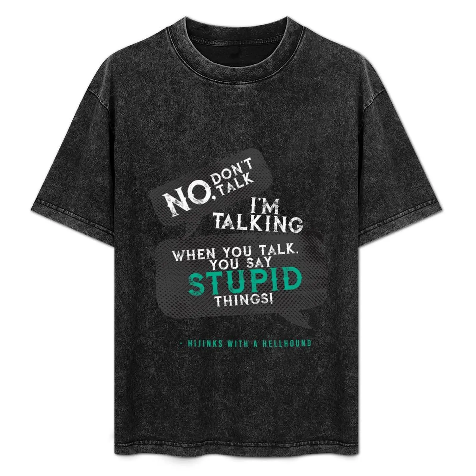 

You Say Stupid Things (dark background) T-Shirt Lightweight Sport Basic T-Shirt