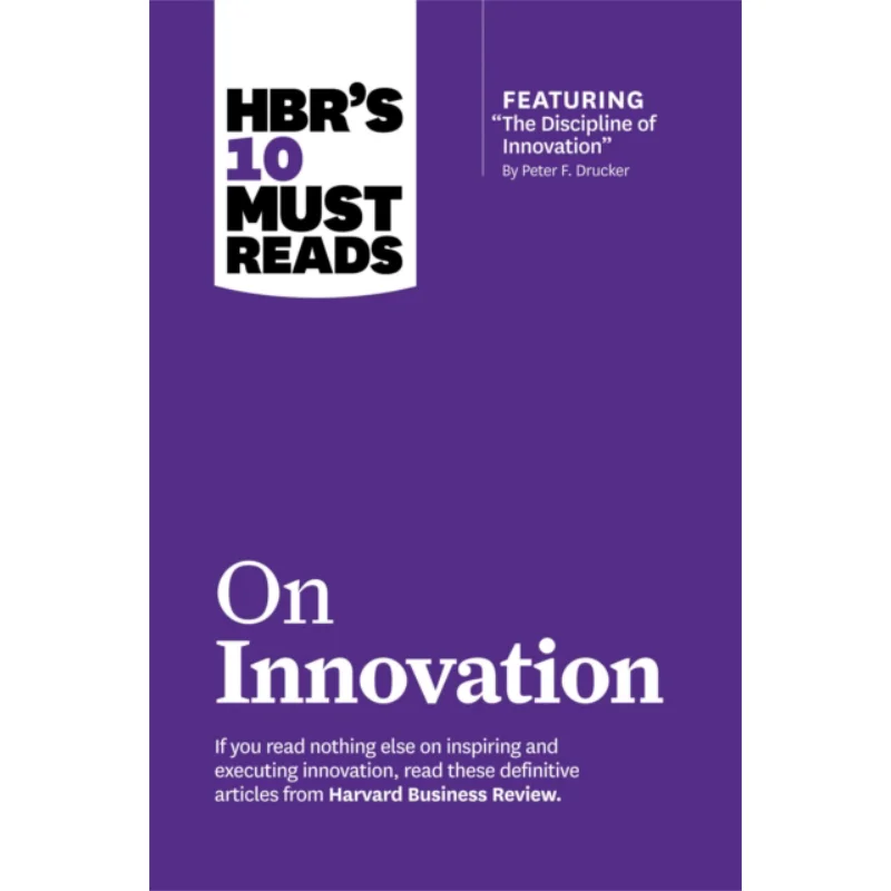 HBRs 10 Must Reads On Innovation With Featured Article Th Harvard Business Rev Harvard Business Review Press 9781422189856 Book