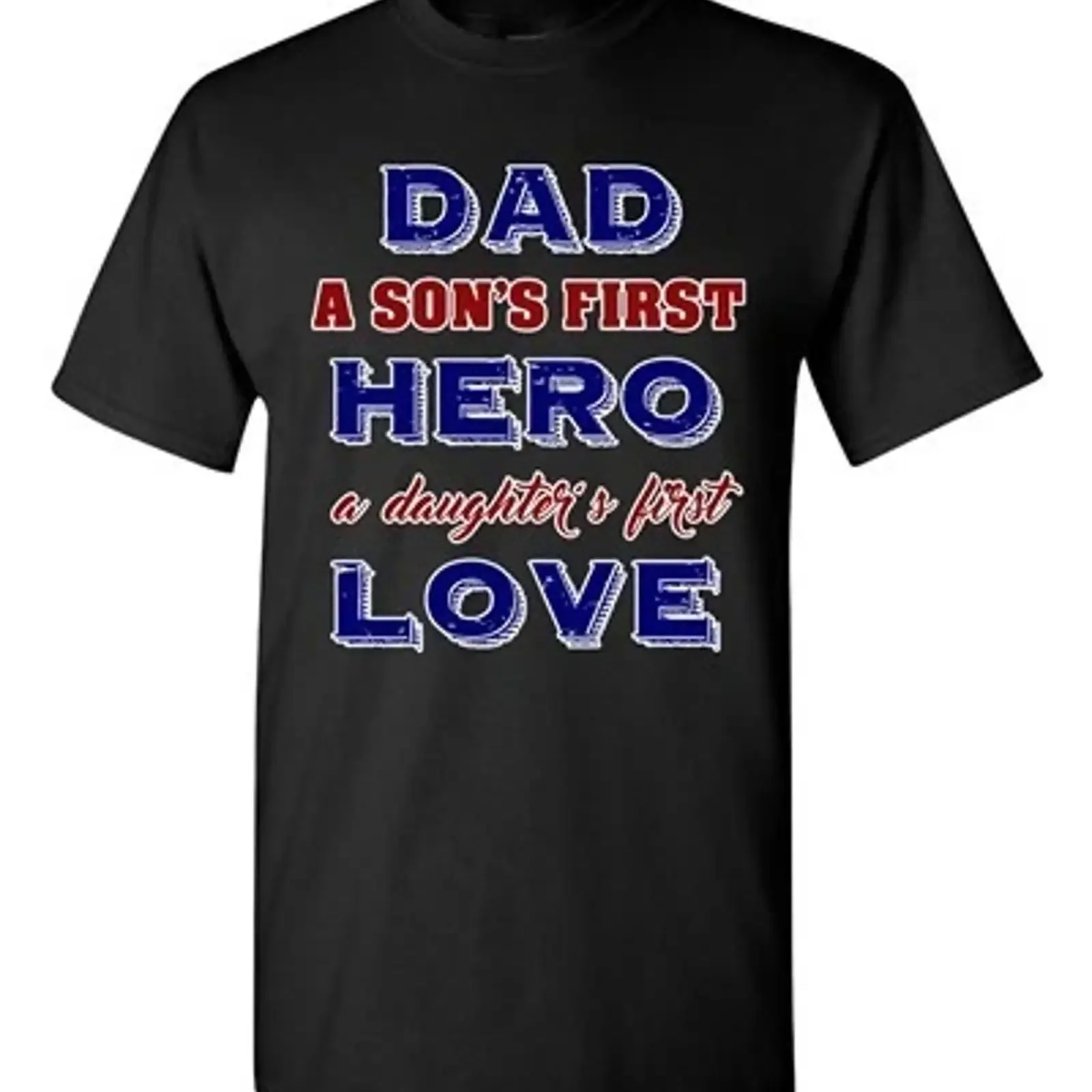 Dad A Sons First Hero Daughters Love Father DT Adult T Shirt vintage Washed Unisex Top For Everyday Wear fashion streetwear