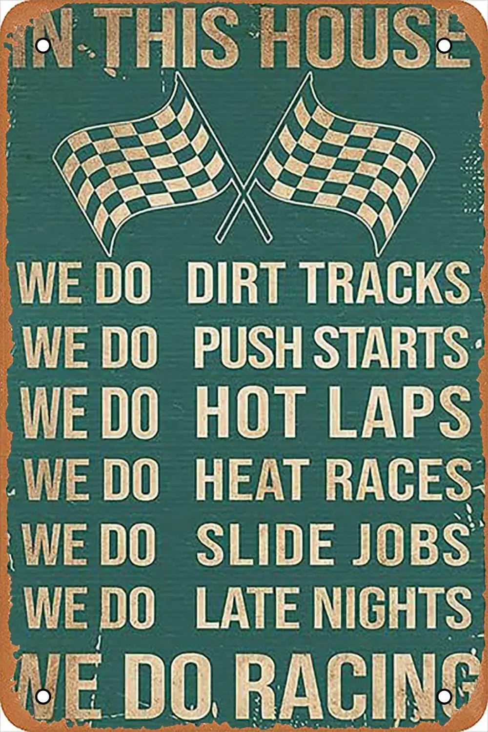 In This House We Do Dirt Tracks Push Starts Hot Laps Racing Vintage Metal Tin sign decor Front Wall Decoration For Bars warning 