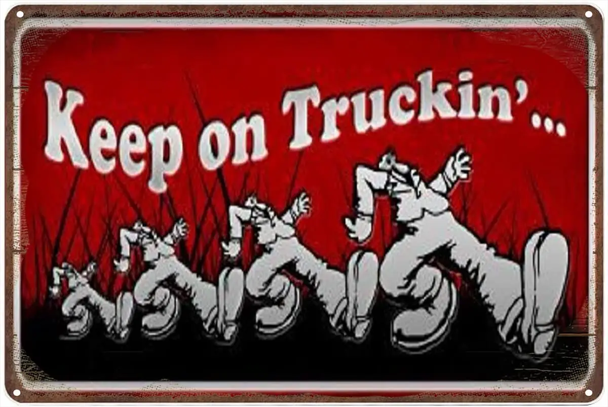 Retro New Metal Tin Sign Keep On Truckin Sign Decorations Aluminum for Garden Bathroom Kitchen Living Room Garage Coffee Art Dec