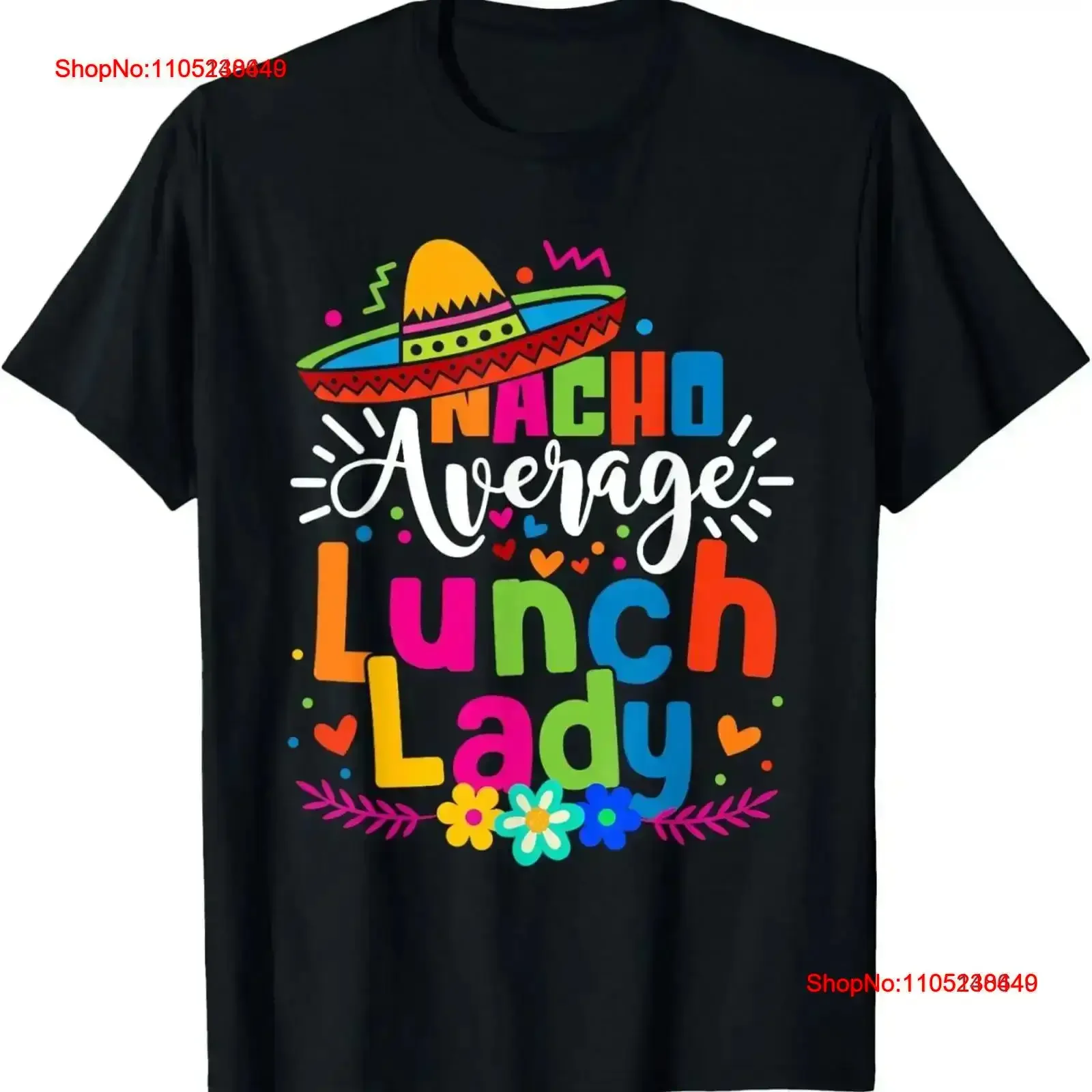 Nacho Average Lunch Lady Cinco de mayo Mexican Fiesta Women T Shirt vintage Washed Slightly Soft Stretched Comfortable homme
