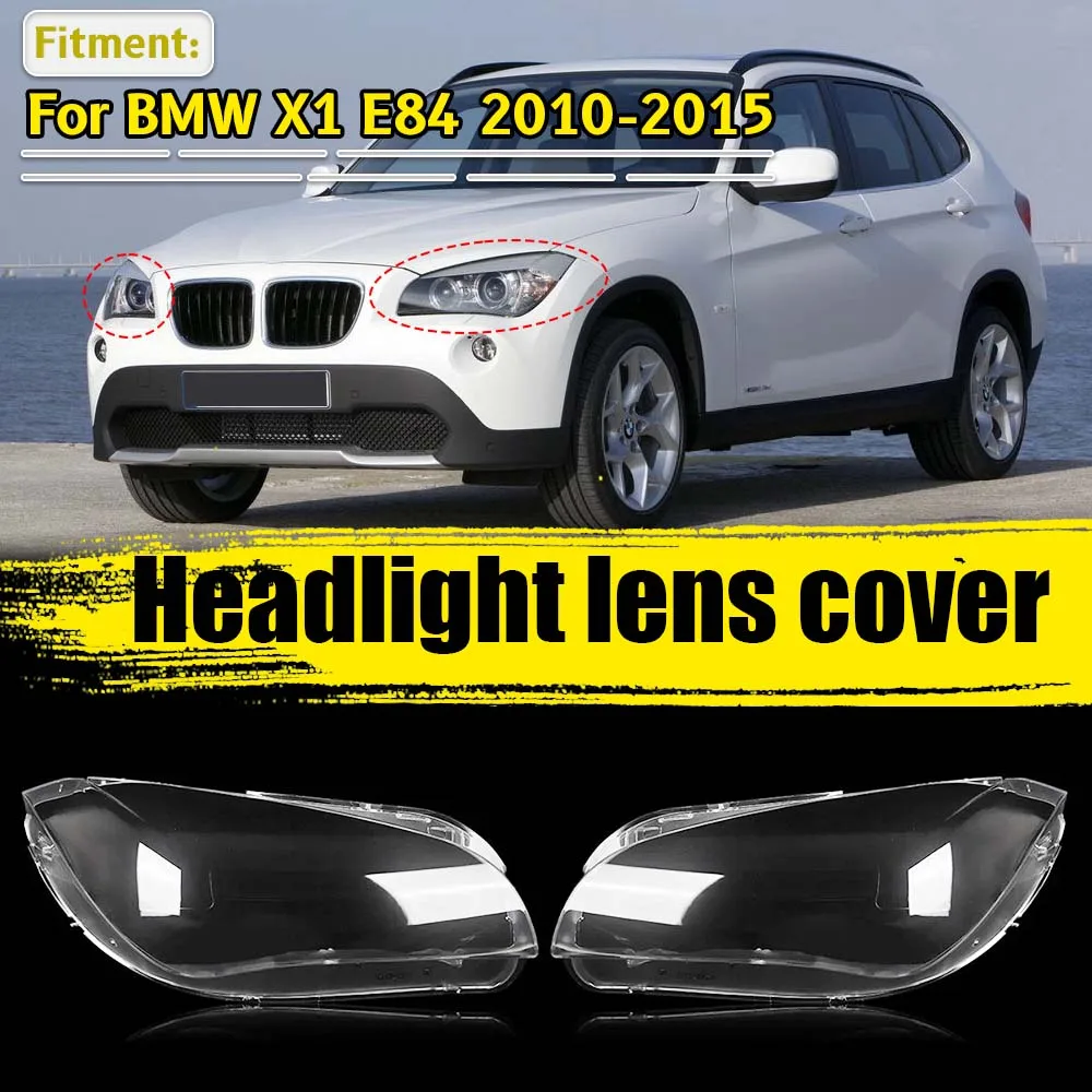

Car Front Headlight Lens Cover For BMW X1 E84 2010 2011 2012 2013 2014 2015 Headlamp Shell Transparent Lampshade Car Accessories