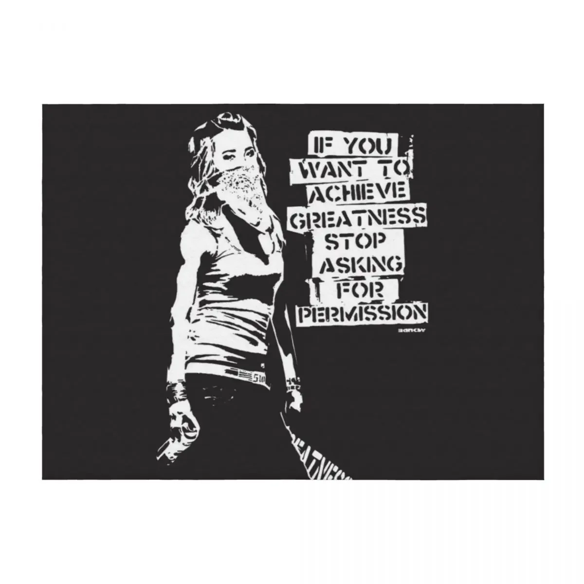 

Banksy quote graffiti If You Want to Achieve Greatness stop asking for permission black and white with Banksy tag Throw Blanket