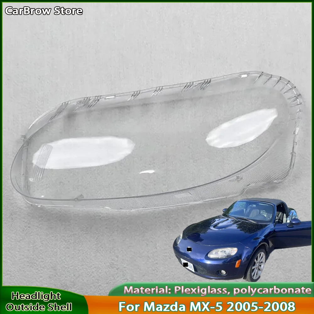 

Крышка передней фары автомобиля для Mazda MX-5 2005 2006 2007 2008, автомобильная фара, абажур, крышка фары, крышки объектива