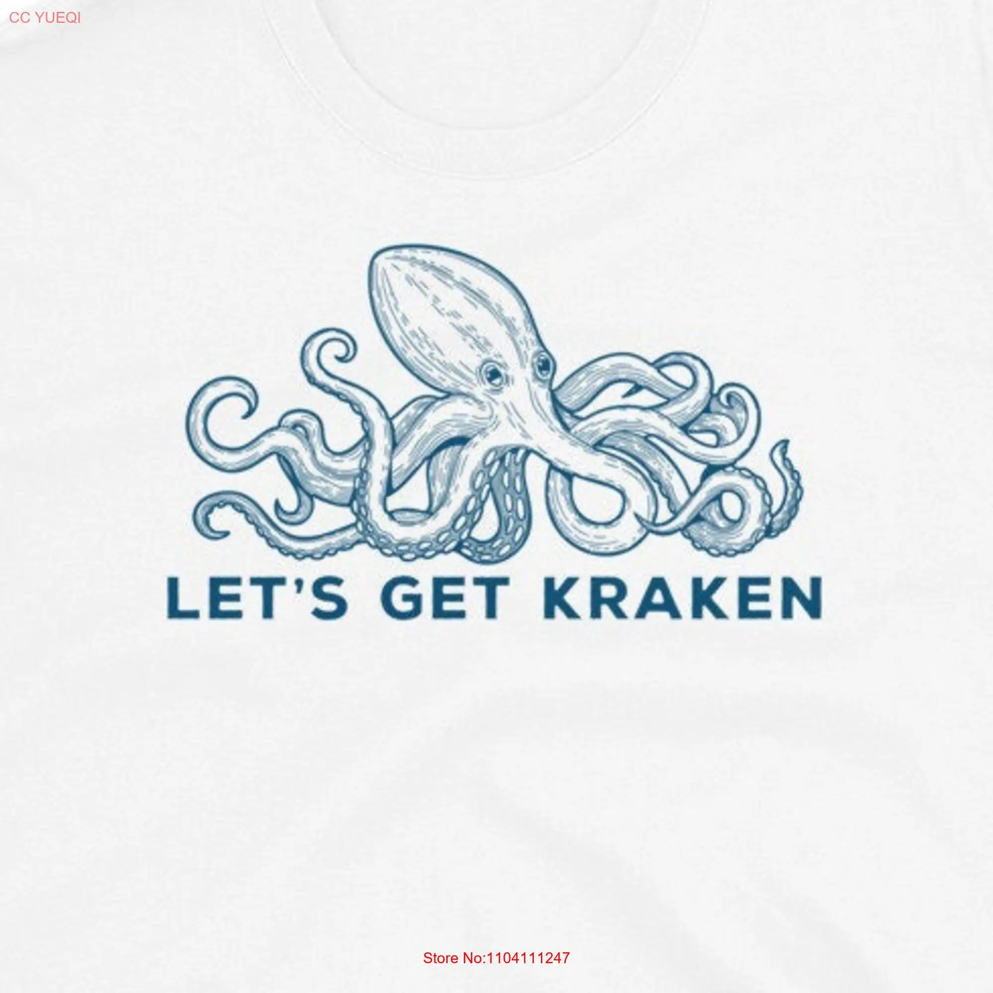 Let's Get Kraken T Shirt Octopus Funny Ocean Fantasy Lover Animal long or short sleeves