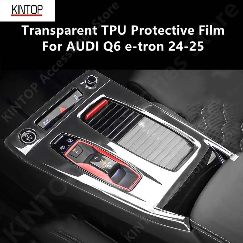 

Для AUDI Q6 e-tron 24-25 салон автомобиля, центральная консоль, прозрачная защитная пленка из ТПУ, аксессуары для ремонта против царапин, ремонт
