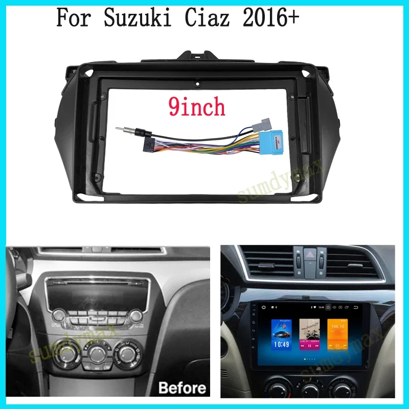 

9inch big screen 2 Din android Car Radio Fascia frame For SUZUKI Ciaz 2015+ car radio frame with cable