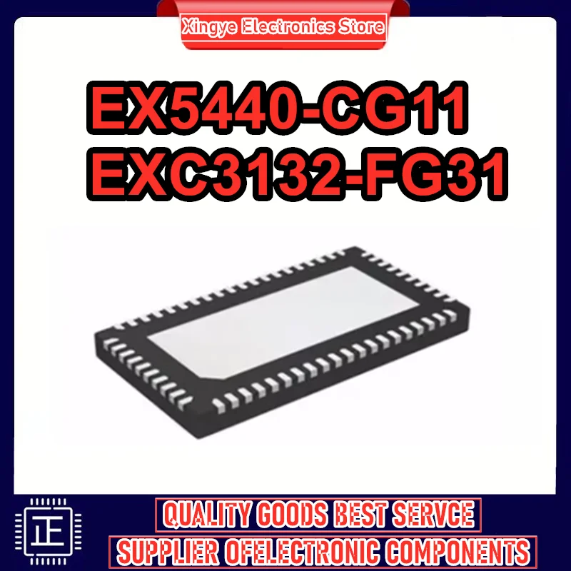 

EXC3132 EXC3132-FG31 BGA EX5440-CG11 EX5440 QFN60 Чип Электронные компоненты