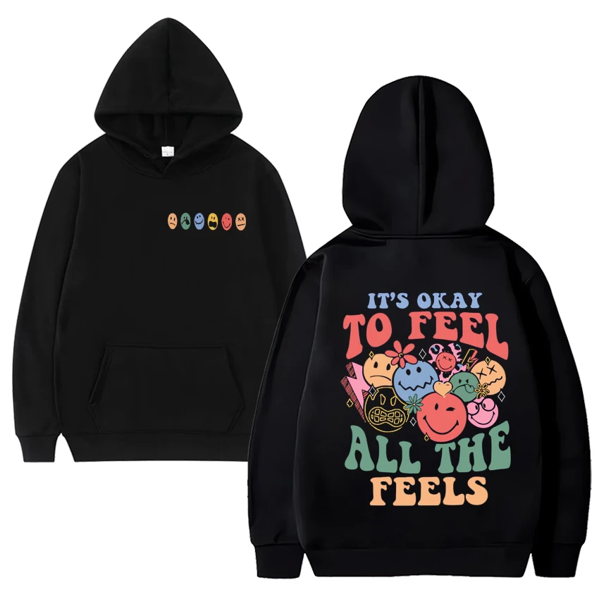 

It's Okay To Feel All The Feels print Y2k Hoodie 2024 New Men Women funny Casual Sweatshirt Unisex Fleece Long sleeve pullovers