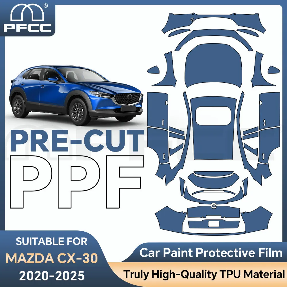 

Car Accessories For MAZDA CX-30 2020-2025 High Quality Self-Healing Transparent Pre-Cut Car Paint Protection PPF Film Scratch