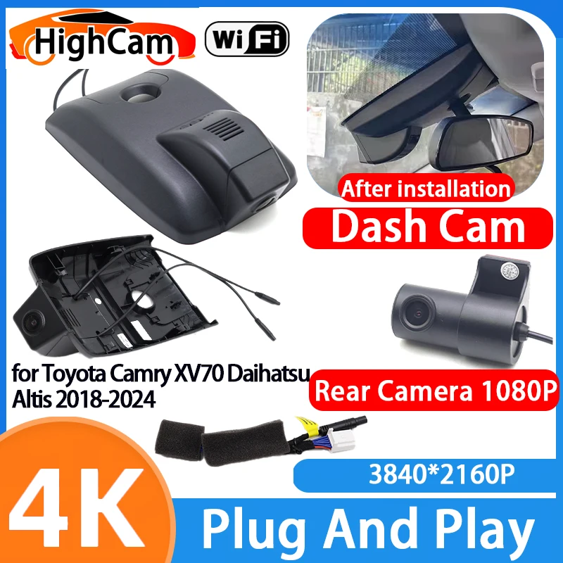 HighCam for Toyota Camry XV70 Daihatsu Altis 2018-2024 4K Wifi 2160P Car DVR Video Recorder Dash Cam Front Rear Camera