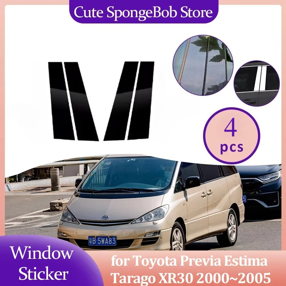 

Наклейка на стойку окна двери автомобиля для Toyota Previa Estima Tarago XR30 XR40 2000 ~ 2005, накладки, глянцевая черная наклейка, аксессуары