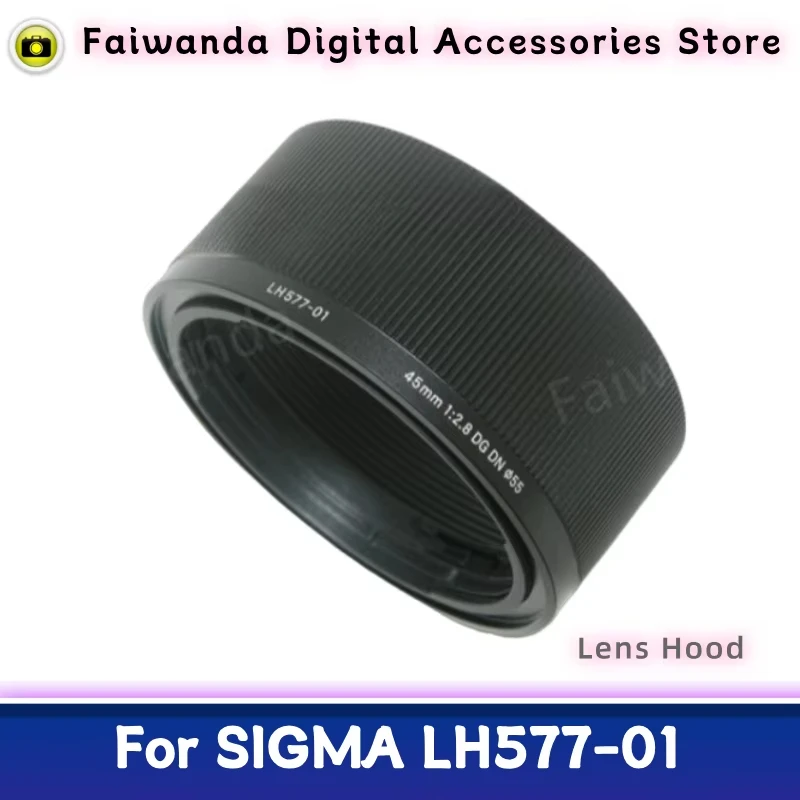 

New Original Genuine Front Lens Hood LH577-01 For SIGMA 45mm F2.8 DG DN|C Lens (55mm) 45/F2.8 DGDN