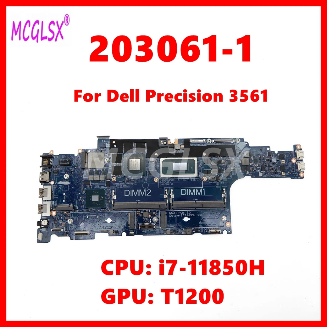 203061-1 Laptop Motherboard For Dell Precision 3561 Notebook Mainboard With i7-11850H CPU T1200-V4G GPU CN: 03T624 100% Test OK