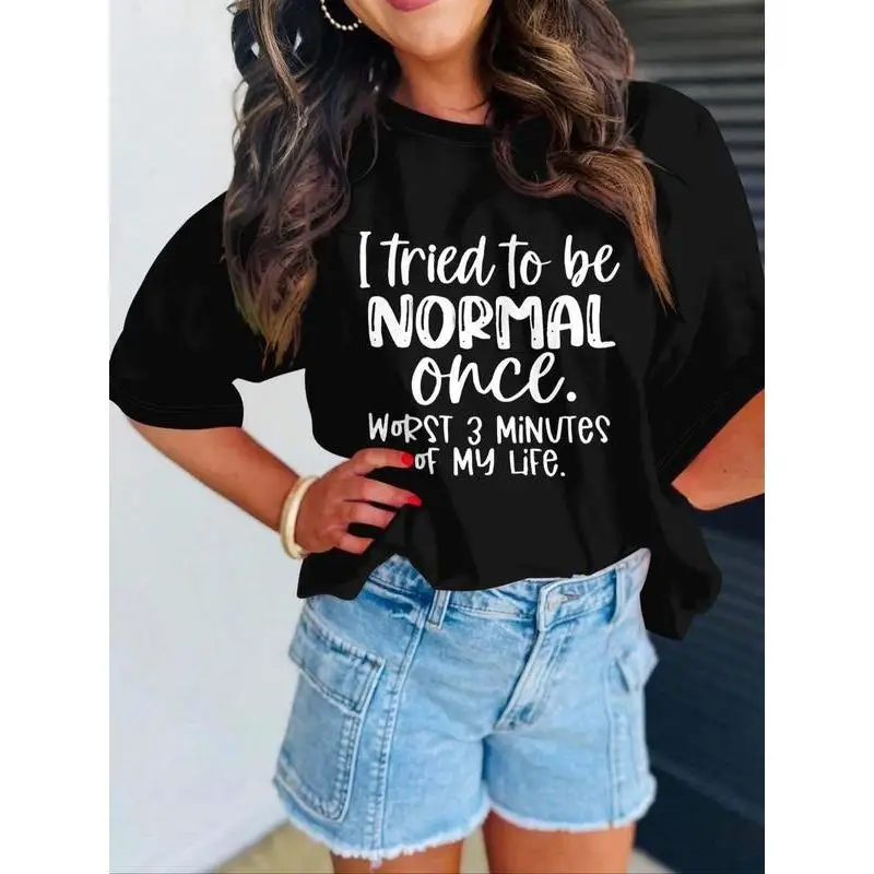 

Funny Slogan T-shirt "I Tried to Be Normal" Women's Men's Loose Fit Casual Streetwear Novelty Quote Graphic Tees for Daily Wear