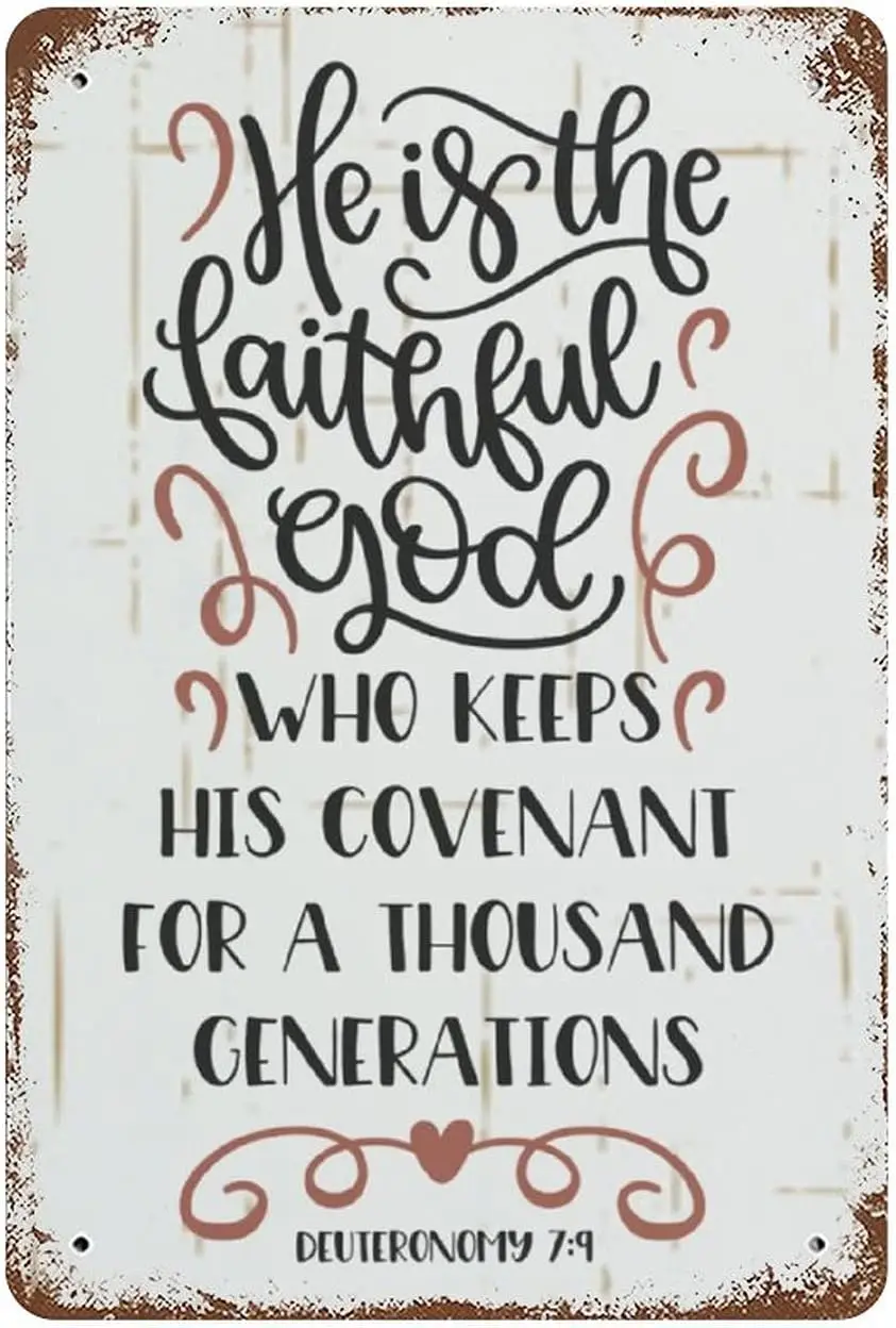 He Is The Faithful God Who Keeps His Covenant for A Thousand Generations Metal Sign Bible Verse Plate Vintage Christian Re