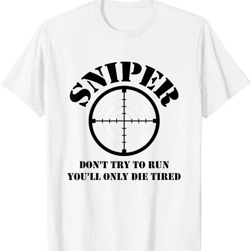 

Мужская футболка Sniper Don't Try To Run You'll Only Die Tired
