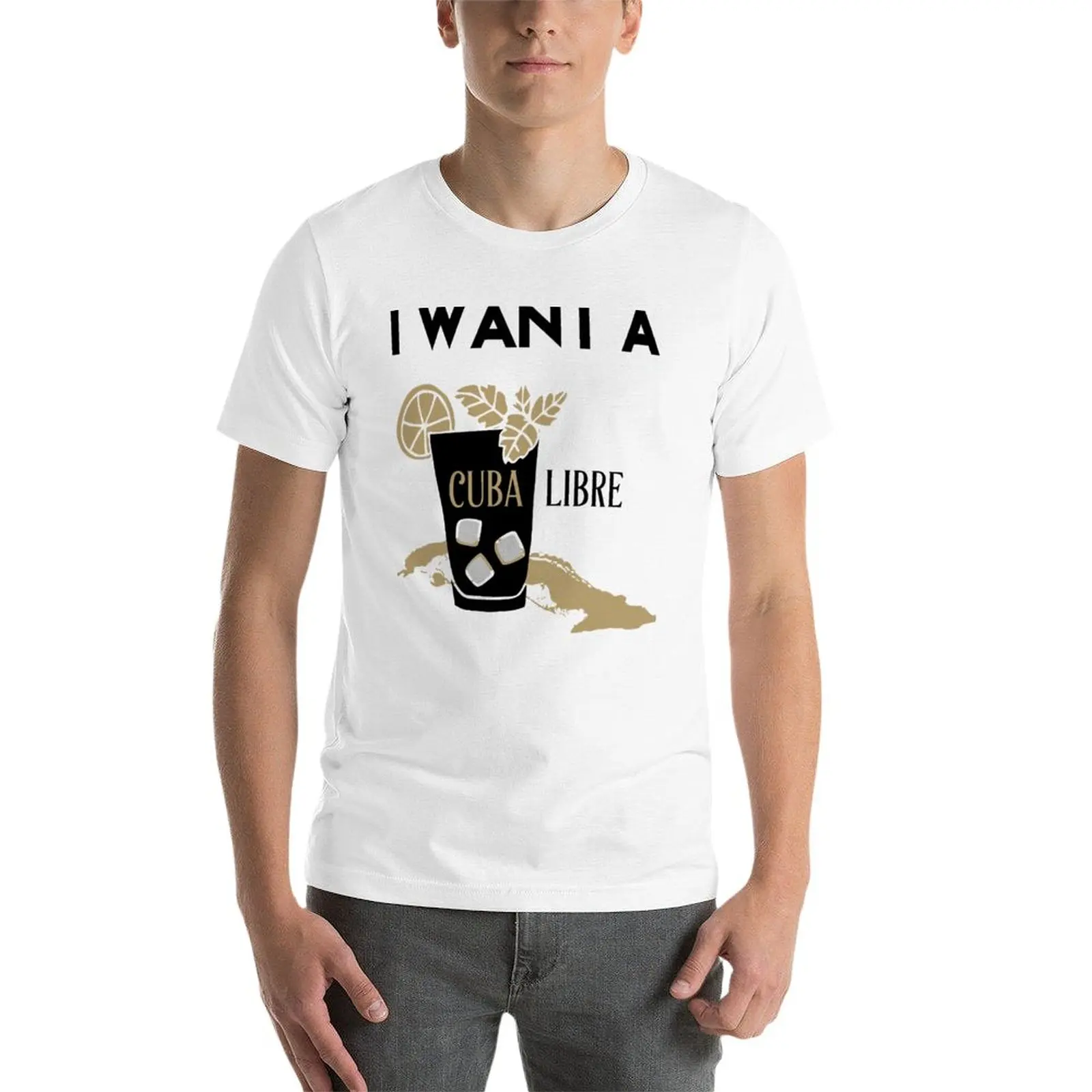 New I Want a Cuba Libre T-Shirt Blouse t-shirts man Short sleeve tee men workout shirt
