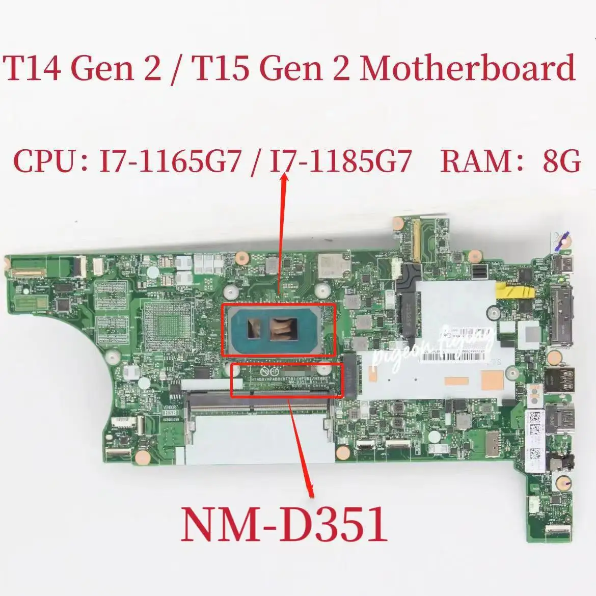 

T15 Gen 2 Mainboard For ThinkPad T14 Gen 2 Laptop Motherboard CPU: I7-1165G7 /I5-1185G7 RAM:8G DDR4 NM-D351 100% Test OK