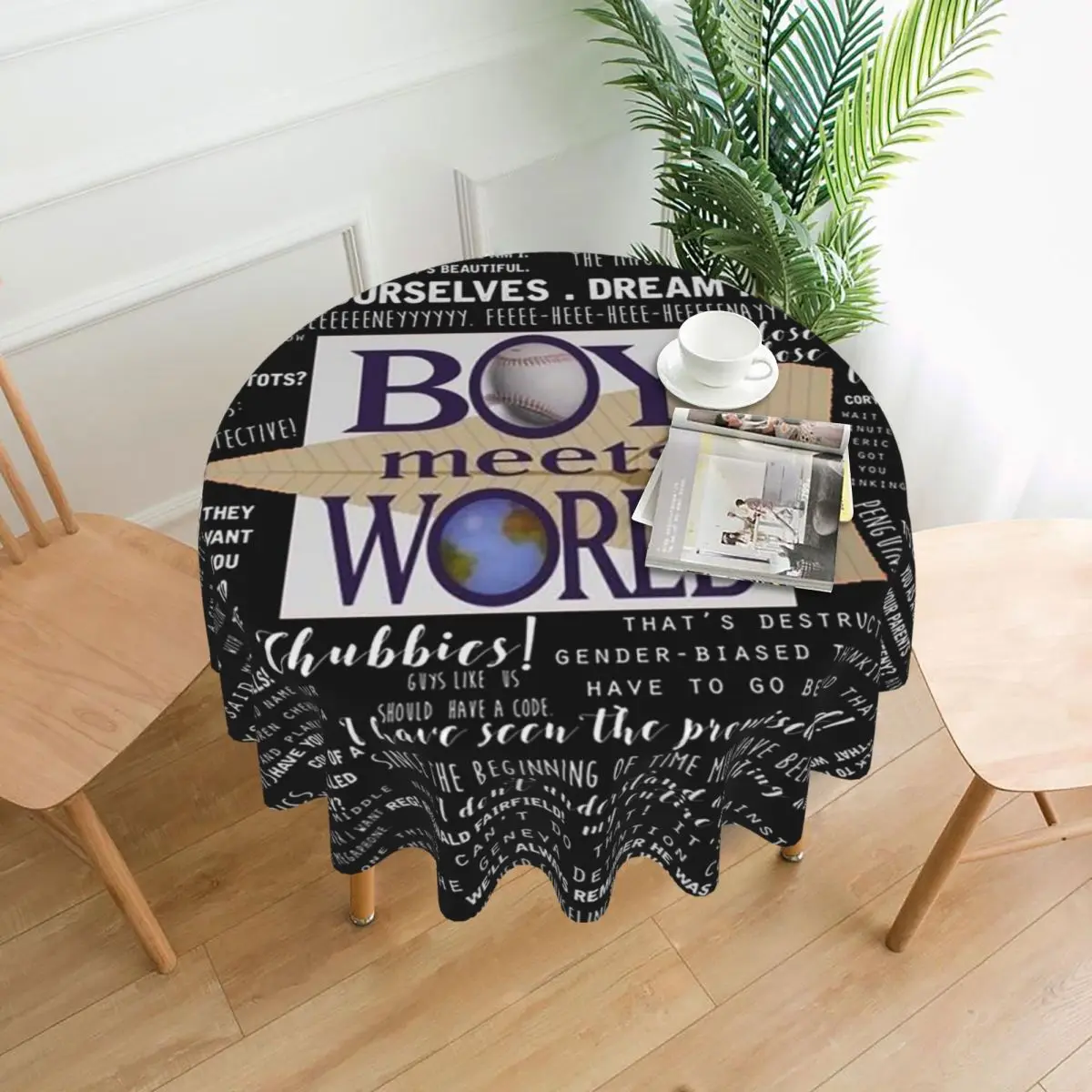 

Boy Meets World Memorable Quotes Waterproof Round Tablecloth Oilproof Table Cloth for Kitchen Events Dining Table Cover 60 inch