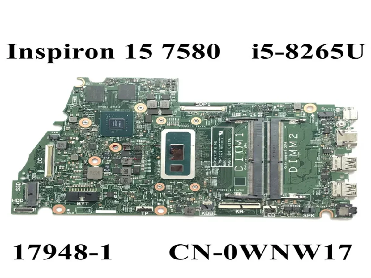 CN-0WNW17 0WNW17 WNW17 For DELL 7580 Laptop Motherboard 17948-1 With SREJQ I5-8265U CPU N17S-G1-A1 2GB 100% Full Tested