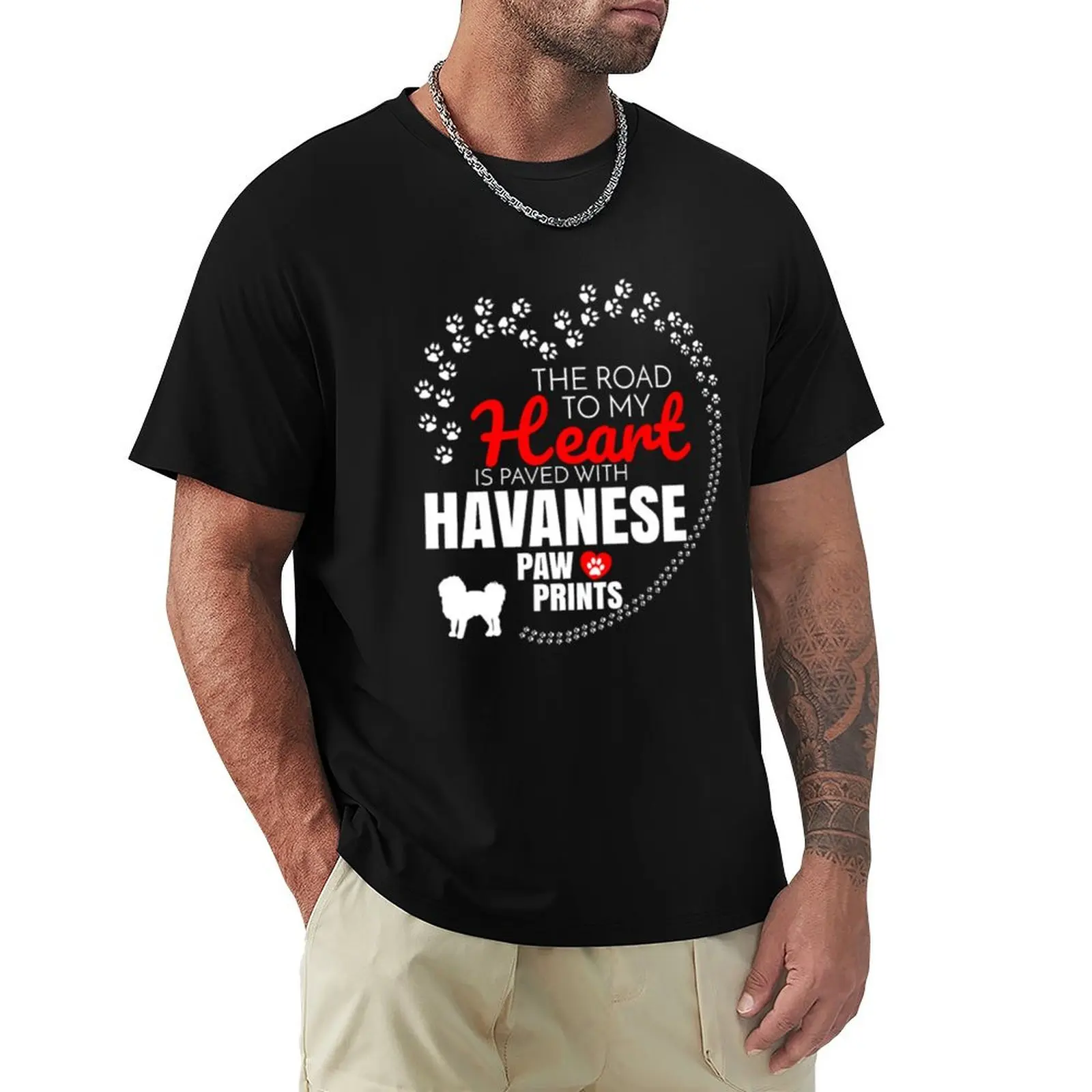 Road To My Heart Is Paved With Havanese Paw T-shirt shirts graphic tees customs summer top mens clothes