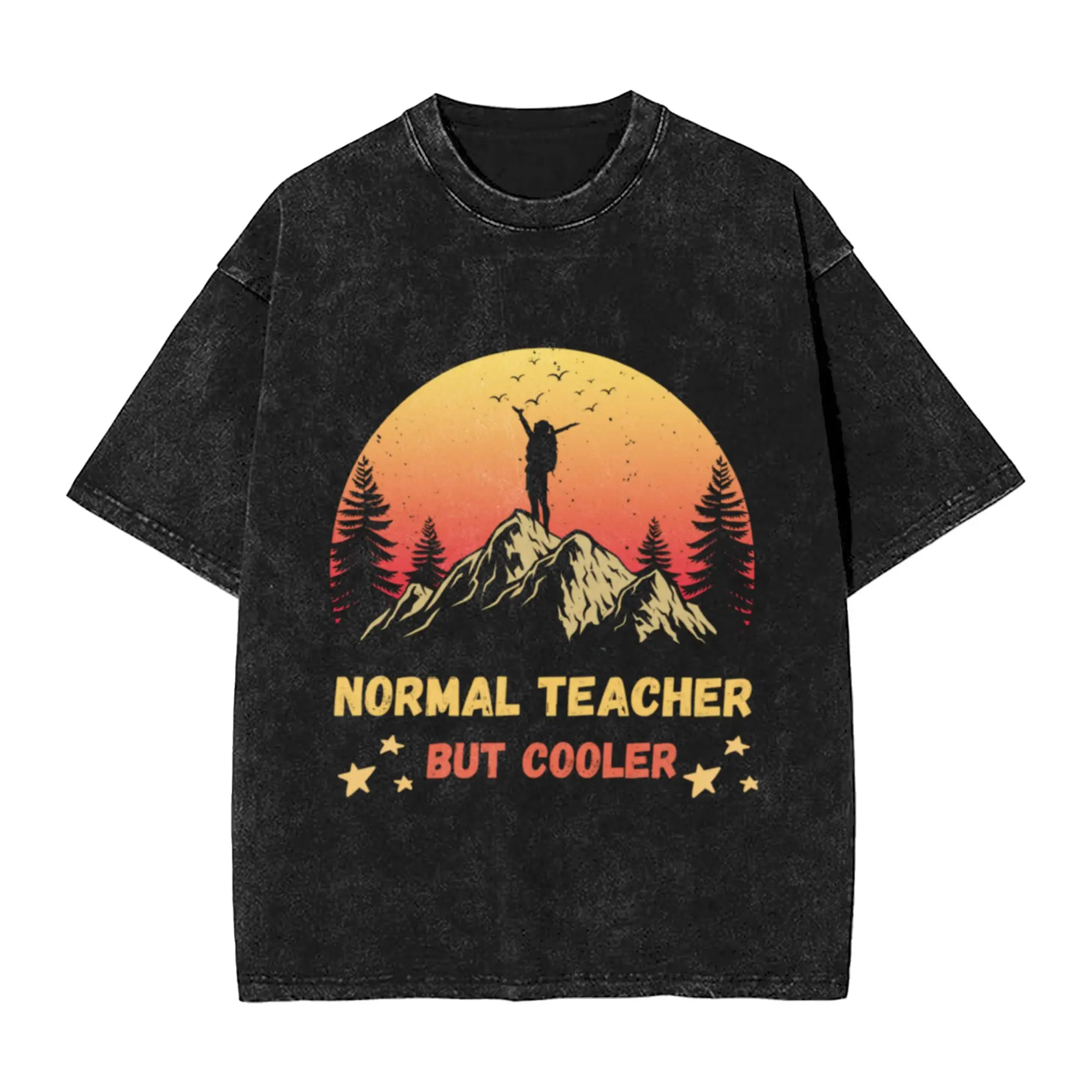 Normal Teacher But Cooler Hiking Fun  Classic Stylish A Washed T Shirt Men's Women's Oversized Cotton Tees Tops
