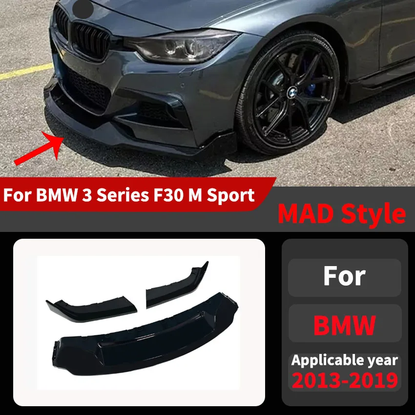 

For BMW 3 Series F30 M Sport 2013 2014 2015 2016 2017 2018 2019 MAD Style Car Front Bumper Lip Spoiler Diffuser Blade Bodykits