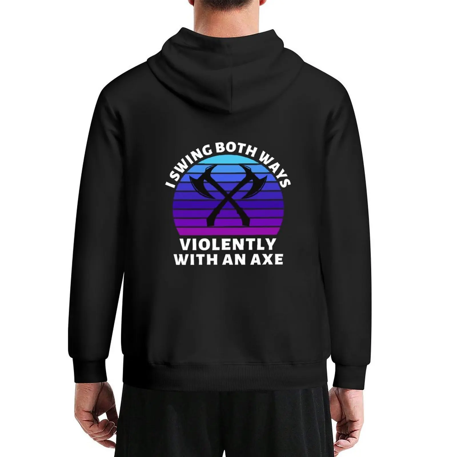 

I Swing Both Ways Violently With An Axe Hoodie men clothes graphic t shirts men men's sweat-shirt anime hoodie