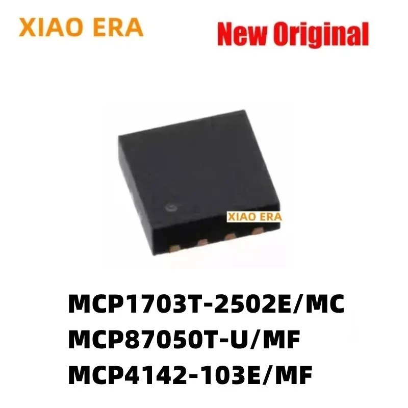 1PCS  MCP1703T-2502E/MC MCP87050T-U/MF MCP4142-103E/MF DFN8