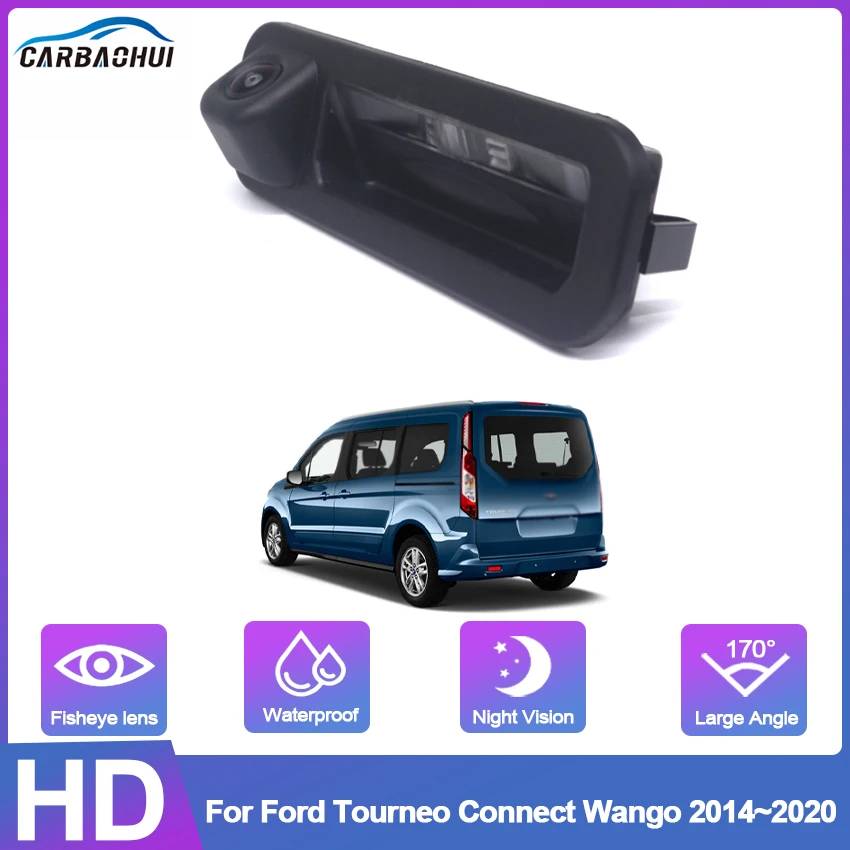 

Trunk Handle Camera For Ford Tourneo Connect Wango 2014~2017 2018 2019 2020 HD CCD backup Parking Camera Dynamic trajectory