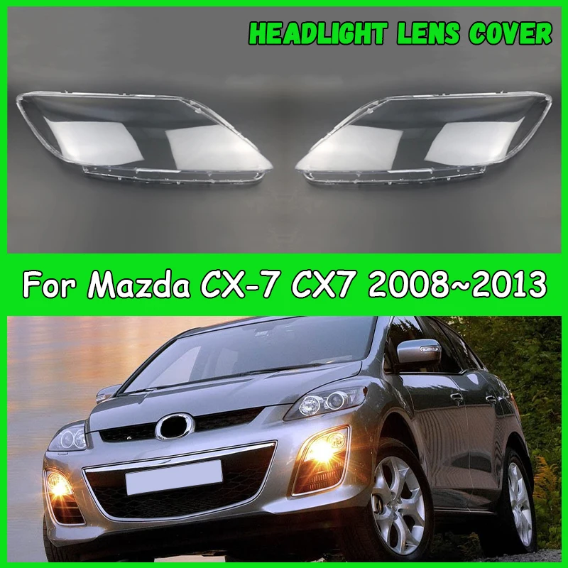 

For Mazda CX-7 CX7 2008-2013 Car headlight lens cover Headlamp Shade Head Lamp headlight lamp cover automobil parts accessori