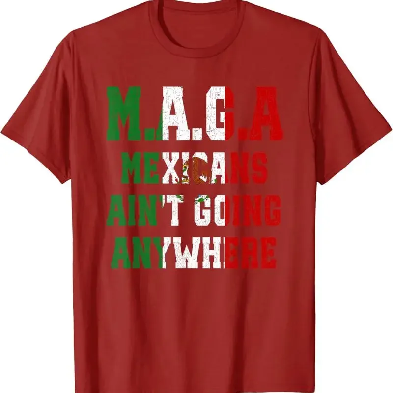 Mexicans Aint Going Anywhere Mexican Pride Lover T Shirt