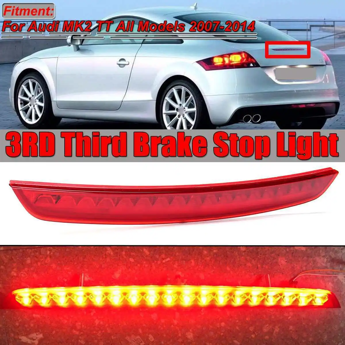 

1pc Car LED Rear High Level Additional Centre Brake Light Lamp OEM8J0945097 For Audi MK2 TT 2007-2014 Car Accessories