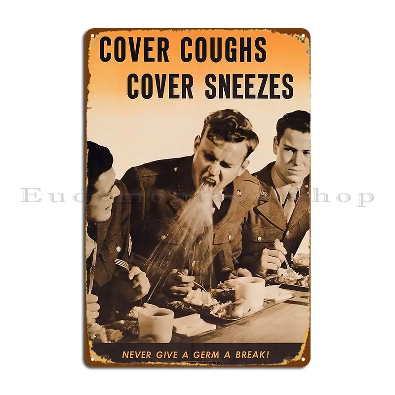 Cover Coughs Cover Sneezes Never Give A Germ A Break Vintage Ww2 Propaganda Health Poster Metal Plaque Poster Decoration Cinema