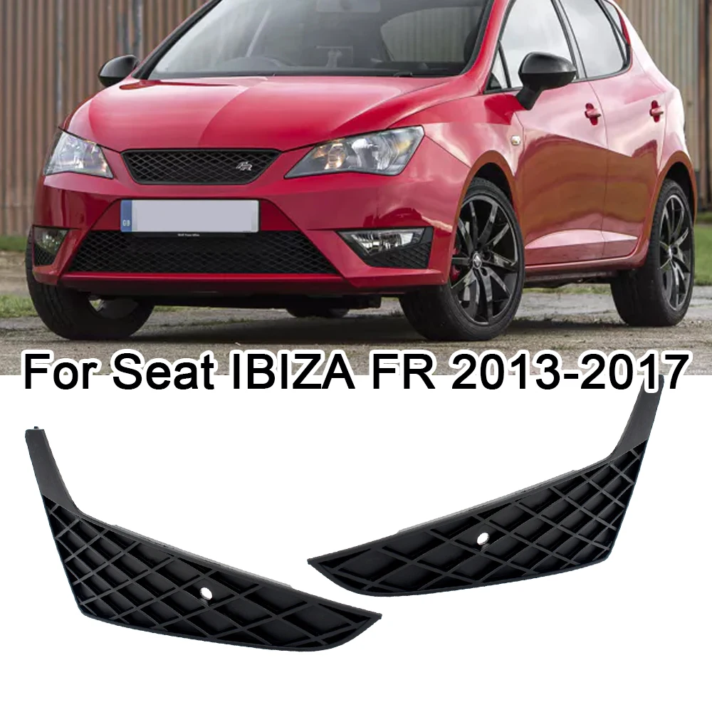 

Для Seat IBIZA FR 2013 2014 2015 2016 2017, передний бампер, противотуманная фара, решетка, накладка, декоративная рамка 6J0853665G 6J0853666G