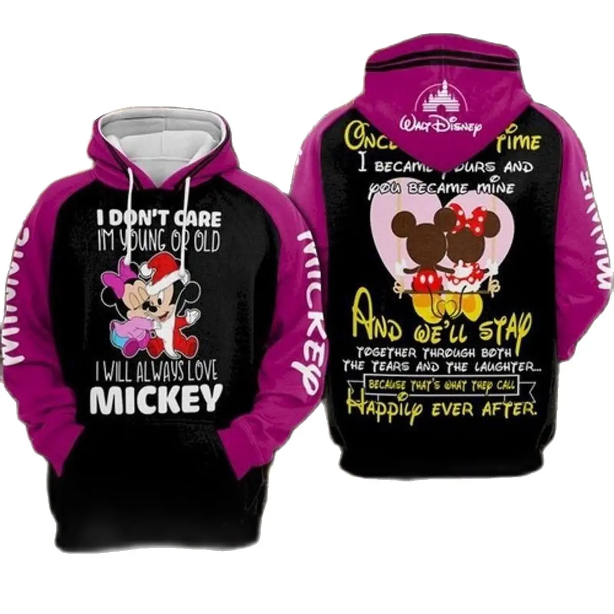 

Mickey And Minnie Mouse I Don’t Care I’m Young Or Old I Will Always Love Mickey Disney Hoodie