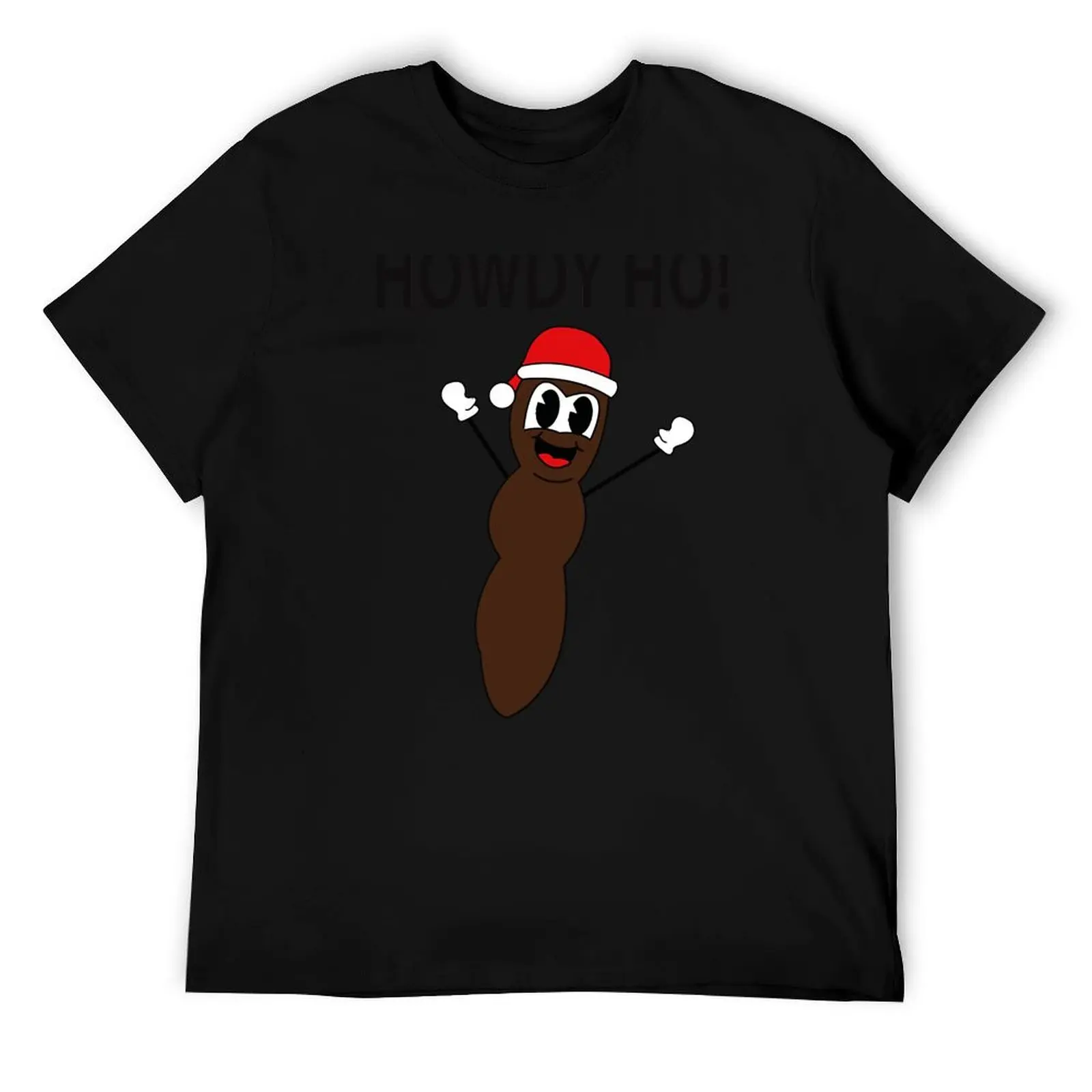 

mr hankey-howdy ho - The Christmas Poo - Mr hankey T-Shirt t shirt man luxury men t shirt cotton 100% T-Shirt